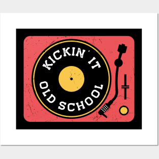 Vintage Kickin' It Old School Turntable // Vinyl Record Collector // Vinyl Junkie Music Lover Posters and Art